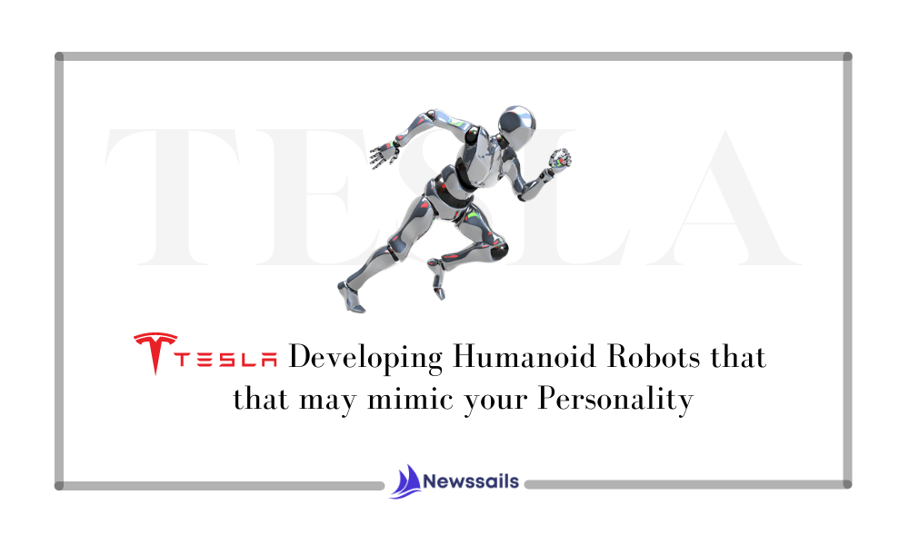Tesla Developing Humanoid Robots that may mimic your Personality- News Sails